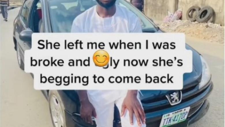 Reactions as man says girlfriend who dumped him when he was broke is now begging to come back